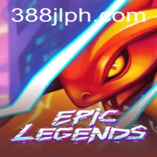 EpicLegends Game Guide: Dive into Adventure with 388JL.COM