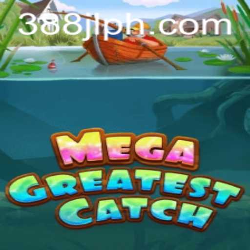 Exploring the Thrills of MegaGreatestCatch