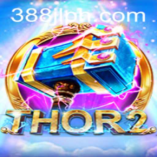 Exploring Thor2: A Dynamic Gaming Experience with 388JL.COM